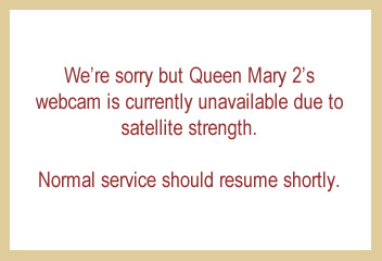 Webcam Queen Mary 2: BridgeCam